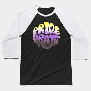 Pride and Wrath (Enby / Non-Binary Pride) Baseball T-Shirt